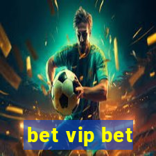 bet vip bet